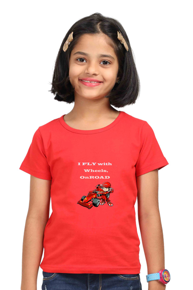 Racing-Themed Girls' Round Neck Half Sleeve Classic Tee | 'I Fly with Wheels on Road' Graphic Design